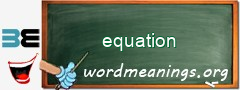 WordMeaning blackboard for equation